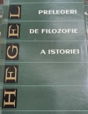 PRELEGERI DE FILOSOFIE A ISTORIE HEGEL VOLUMUL 1 HEGEL