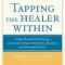 Tapping the Healer Within