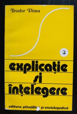 Teodor Dima - Explicație și &amp;icirc;nțelegere (vol. 1) foto