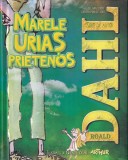 Roald Dahl - Marele Urias Prietenos