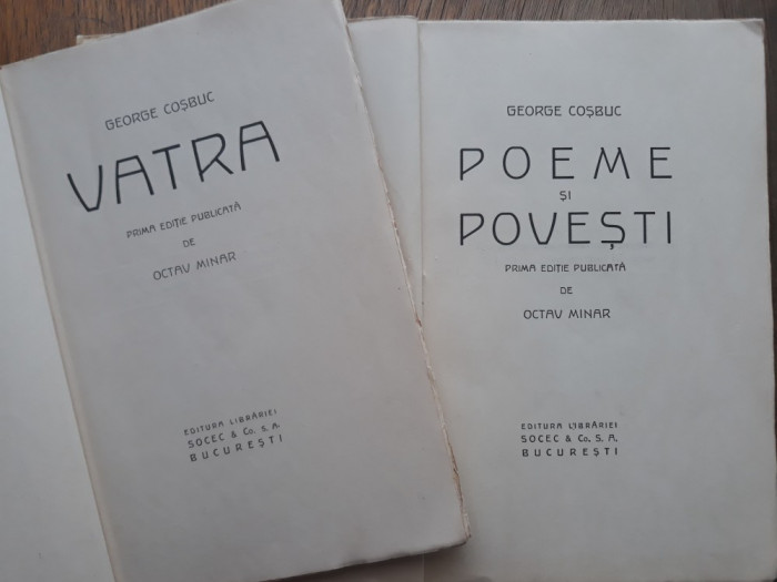 GEORGE COSBUC POEME SI POVESTI + VATRA / PRIME EDITII PUBLICATE DE OCTAV MINAR