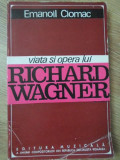 VIATA SI OPERA LUI RICHARD WAGNER-EMANOIL CIOMAC