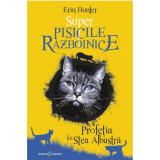 Super Pisicile razboinice vol. 2. Profetia lui Stea Albastra, Erin Hunter, ALL