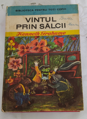 Kenneth Grahame - V&amp;acirc;ntul prin sălcii foto