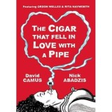 The Cigar That Fell In Love With A Pipe