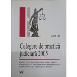 CULEGERE DE PRACTICA JUDICIARA 2005-LUCIA UTA-238450
