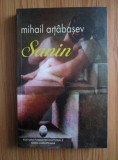 Sanin - Mihail Artabasev, Roman, Editura Fundatiei Culturale Ideea Europeana, 2005