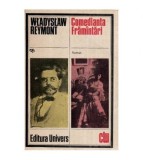 Comedianta. Framintari - Wladyslaw Reymont, Univers, 1984, Roman, Beletristica