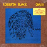 Vinil Roberta Flack &lrm;&ndash; Oasis (VG++)