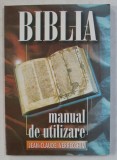BIBLIA - MANUAL DE UTILIZARE de JEAN - CLAUDE VERRECCHIA , 1999