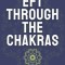 Emotional Freedom Technique (Eft) Through the Chakras