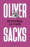 Revenirea la viata - Oliver Sacks - Humanitas
