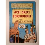 Terry Deary; ilustrații de Martin Brown - Acei greci formidabili