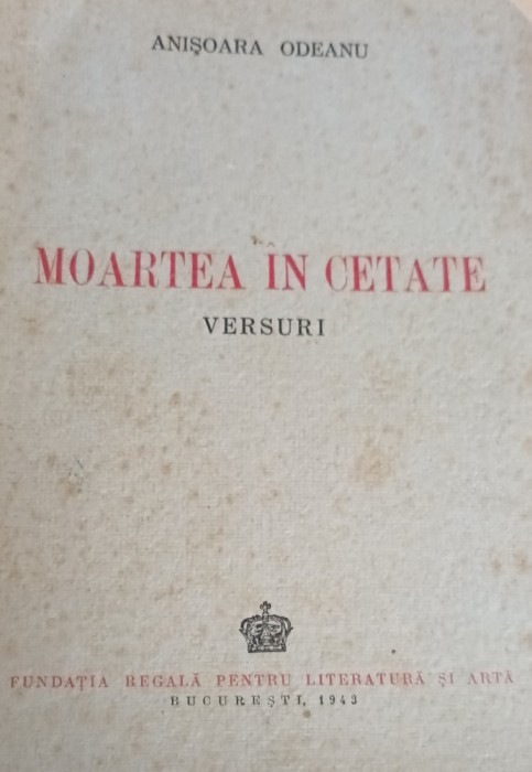MOARTEA IN CETATE ANISOARA ODEANU 1943