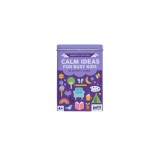 Calm Ideas for Busy Kids: Mindful Edition