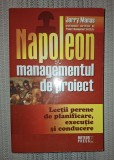 Jerry Manas&nbsp;-&nbsp;Napoleon si managementul de proiect