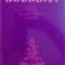 BOUDDHA - VIE ET OEUVRE DU PRECURSEUR EN INDE - Texte recus dans l &#039; entourage de ABD - RU - SHIN grace au don particulier d&#039; une personne appele a
