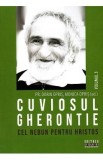 Cuviosul Gherontie cel nebun pentru Hristos Vol.3 - Dorin Opris, Monica Opris