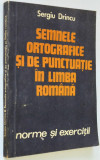 Semnele ortografice si de punctuatie in limba romana Sergiu Drincu