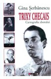 Trixy Checais - Gina Serbanescu