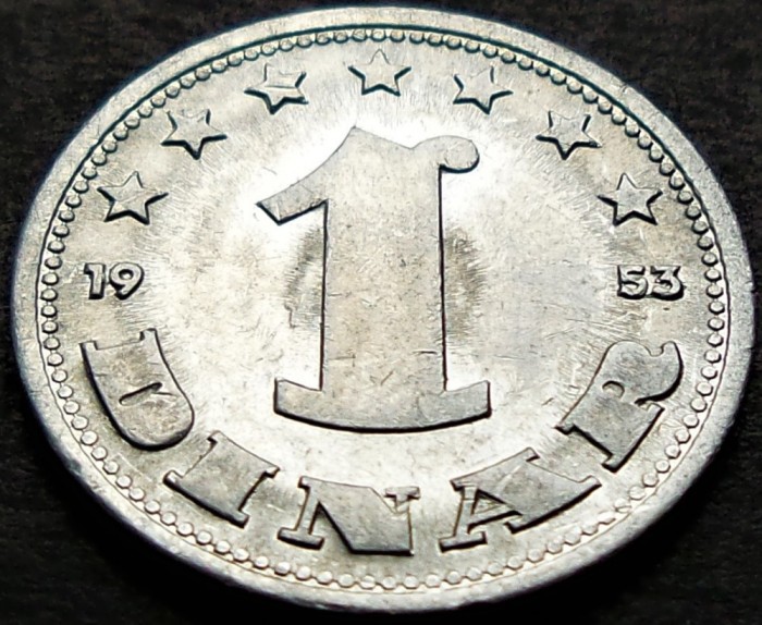 Moneda 1 DINAR - RSF YUGOSLAVIA, anul 1953 *cod 102 = UNC