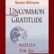 Uncommon Gratitude: Alleluia for All That Is
