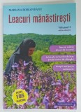 LEACURI MANASTIRESTI , VOLUMUL I de MARIANA BORLOVEANU , PESTE 105 LEACURI , 2021