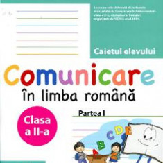 Comunicare in limba romana clasa 2 partea 1 caiet - Maria-Emilia Goian, Lucia Minchevici