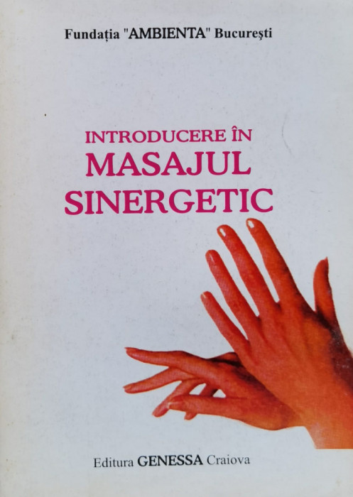 Introducere In Masajul Sinergetic - Necunoscut ,560437