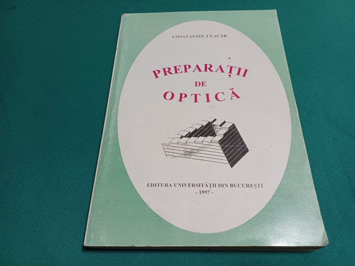 PREPARAȚII DE OPTICĂ * CONSTANTIN CEAC&Acirc;R / 1997 *52