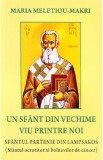 Un sfant din vechime viu printre noi - Maria Meletiou-Makri