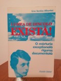 Lino Sardos Albertini, Lumea de dincolo există!