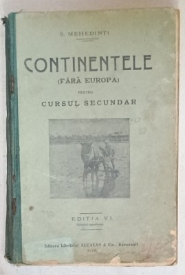 CONTINENTELE (FARA EUROPA ) PENTRU CURSUL SECUNDAR de S. MEHEDINTI , 1916 foto