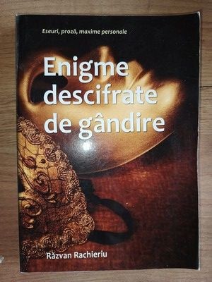 Enigme descifrate de gandire- Razvan Rachieriu foto