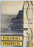 Piramida Ingropata - M. Zakaria Goneim - Carte de Calatorie