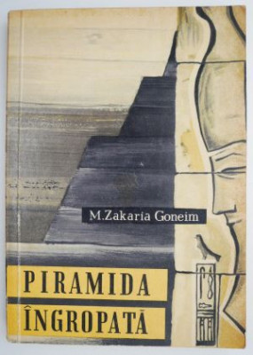 Piramida ingropata &amp;ndash; M. Zakaria Goneim foto