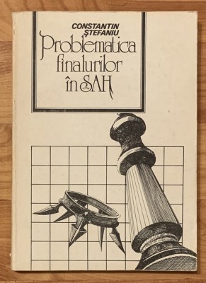 Problematica finalurilor in sah de Constantin Stefaniu foto