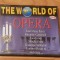 Set 2 CD-uri The World of Opera