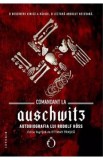 Comandant la Auschwitz. Autobiografia lui Rudolf Hoss - Rudolf Hoss