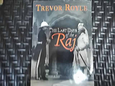 The Last Days Of The Raj - Trevor Royle ,549915 foto