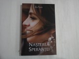 NASTEREA SPERANTEI - ZIA TYVIS