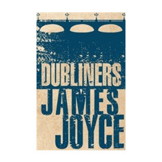 The Dubliners | James Joyce