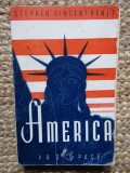 America, Stephen Vincent Benet, editura Pro Pace, București 1946