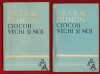 Nicolae Filimon &quot;Ciocoii vechi si noi&quot; - Biblioteca Scolarului - 1965