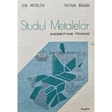 Studiul Metalelor. Indreptar tehnic - 1987 - Victor Budau (AE16)