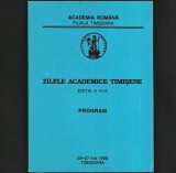 ZILELE ACADEMICE TIMIȘENE - PROGRAM - ACADEMIA ROM&Acirc;NĂ, FILIALA TIMIȘOARA, 1995