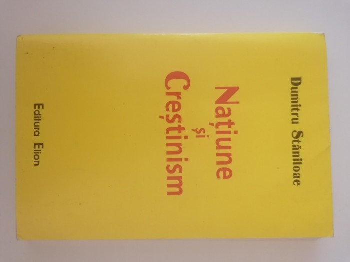 Națiune și Creștinism - Dumitru STĂNILOAE