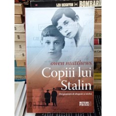 COPIII LUI STALIN , OWEN MATTHEWS foto