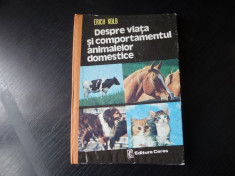 Despre viata si comportamentul animalelor domestice &amp;amp;#8211; Erich Kolb foto