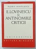 E. LOVINESCU SI ANTINOMIILE CRITICII de FLORIN MIHAILESCU , 1972 , DEDICATIE *